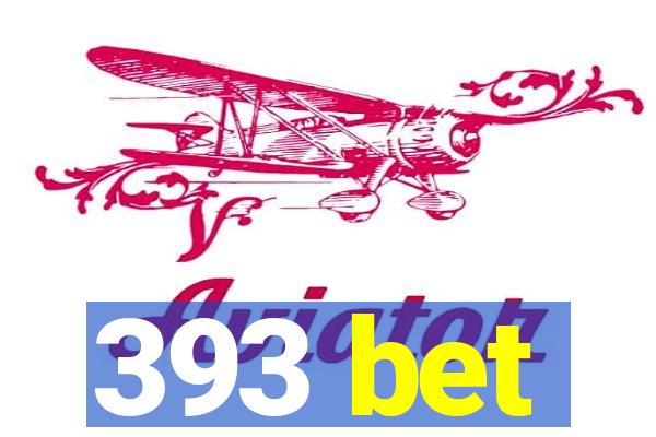 393 bet